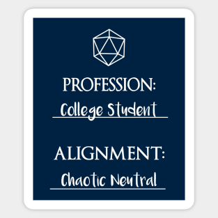 College students are chaotic neutral Sticker